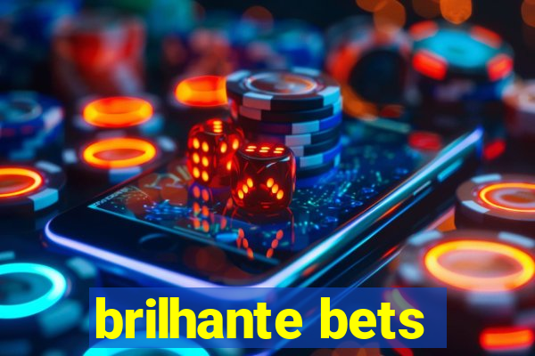 brilhante bets